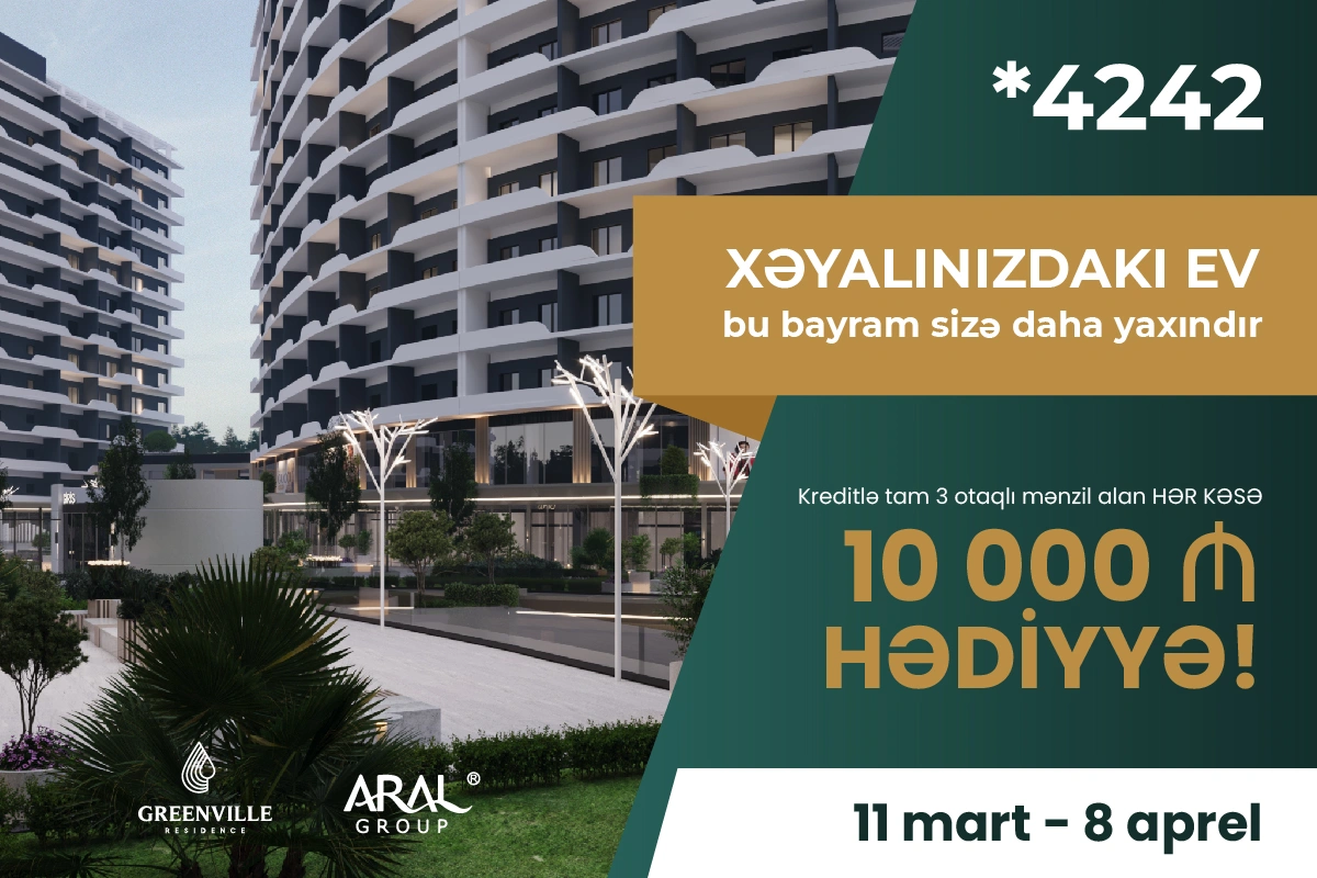 “Greenville Residence”də tam 3 otaqlı mənzil alışında 10 000 AZN HƏDİYYƏ edilir! - FOTO